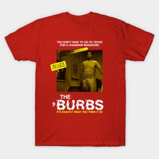 The Burbs | Pieces Movie | Slasher Horror T-Shirt